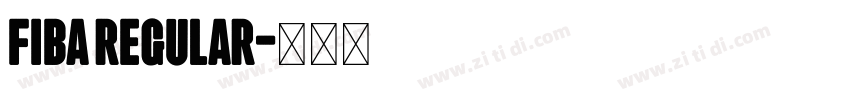FIBA Regular字体转换 FIBA Regular字体转换